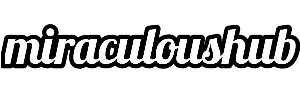 Miraculoushub – miraculoushub